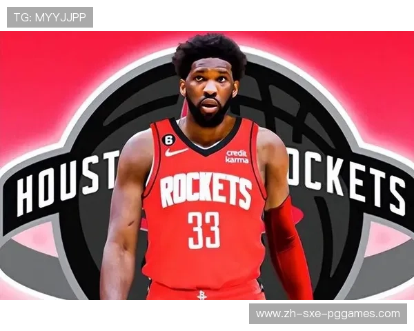 火箭队当季热门球员表现分析及NBA热度排行